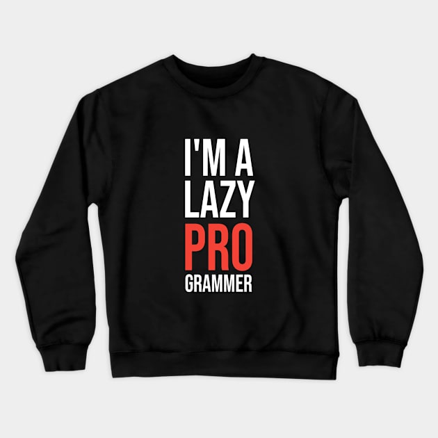 Funny Lazy Programmer Crewneck Sweatshirt by Printnation